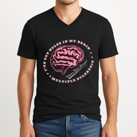 IVe Got Holes In My Brain Ms Multiple Sclerosis Awareness V-Neck T-Shirt