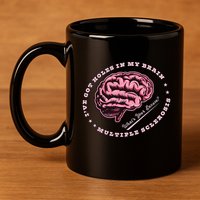 IVe Got Holes In My Brain Ms Multiple Sclerosis Awareness 11oz C Handle Ceramic Mug