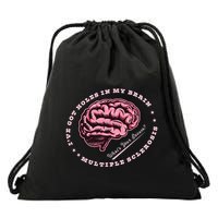 IVe Got Holes In My Brain Ms Multiple Sclerosis Awareness Drawstring Bag