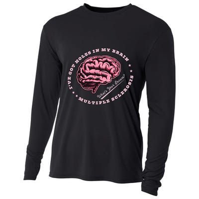 IVe Got Holes In My Brain Ms Multiple Sclerosis Awareness Cooling Performance Long Sleeve Crew
