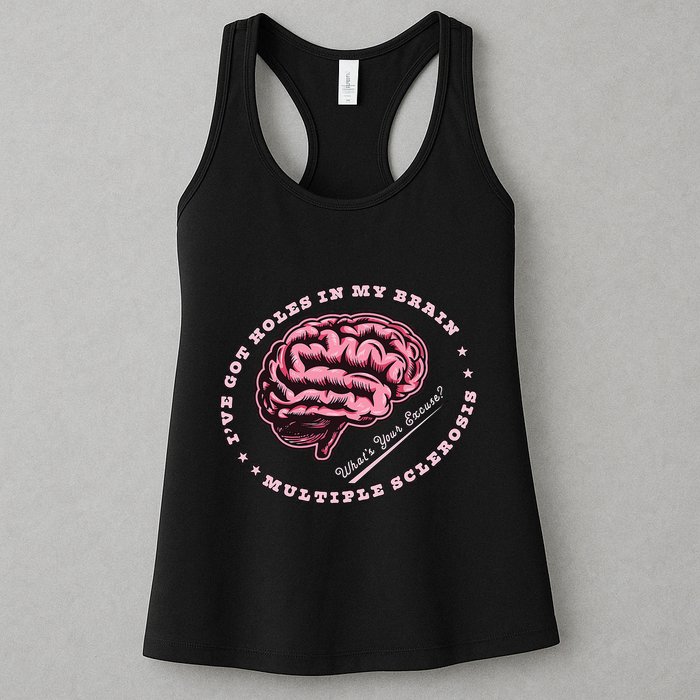 IVe Got Holes In My Brain Ms Multiple Sclerosis Awareness Womens Tank Top