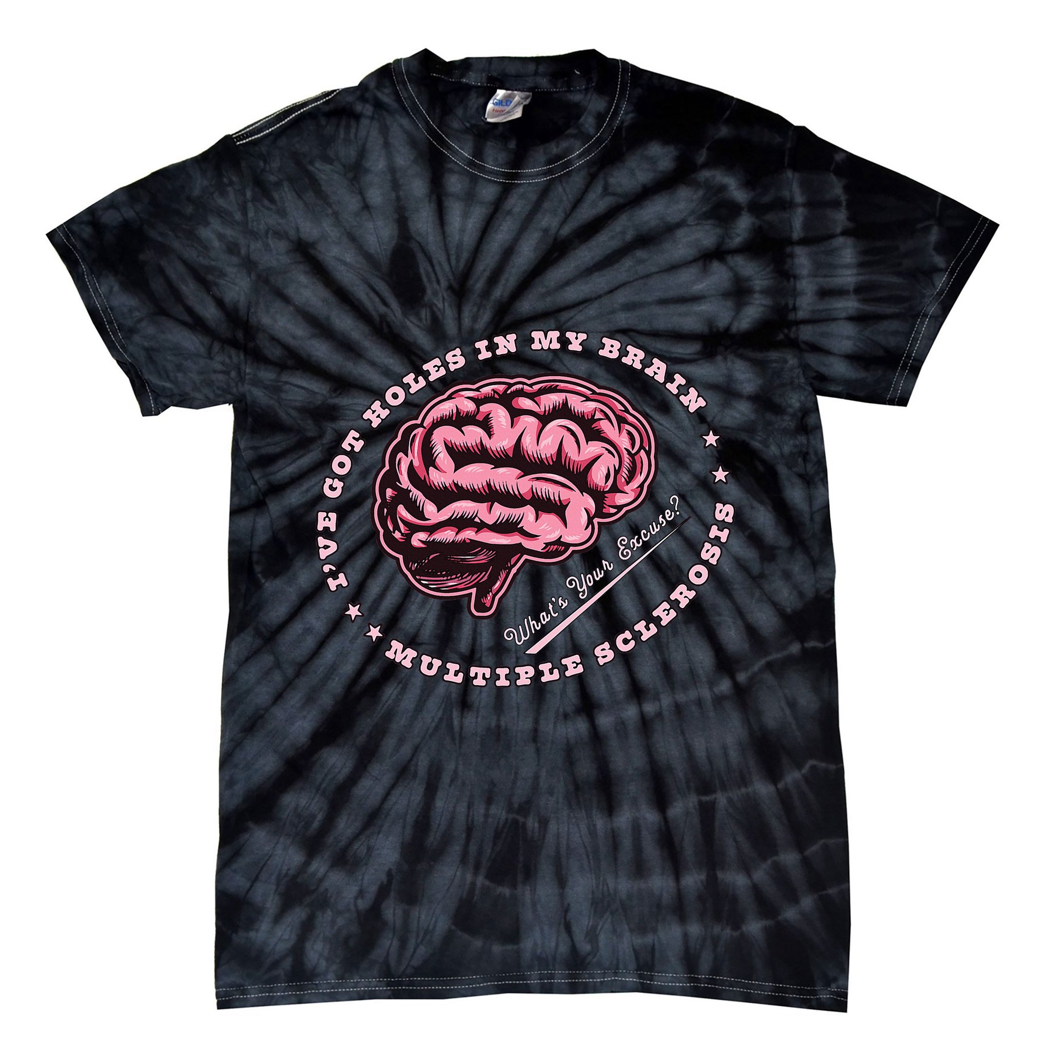 IVe Got Holes In My Brain Ms Multiple Sclerosis Awareness Tie-Dye T-Shirt