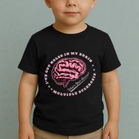IVe Got Holes In My Brain Ms Multiple Sclerosis Awareness Toddler T-Shirt
