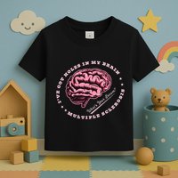 IVe Got Holes In My Brain Ms Multiple Sclerosis Awareness Toddler T-Shirt