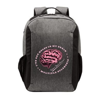IVe Got Holes In My Brain Ms Multiple Sclerosis Awareness Vector Backpack