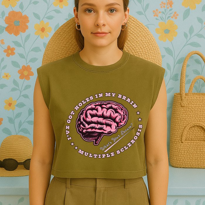 IVe Got Holes In My Brain Ms Multiple Sclerosis Awareness Garment-Dyed Women's Muscle Tee