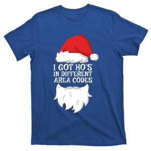 I Got Ho's In Different Area Codes Gift Christmas Cool Gift T-Shirt