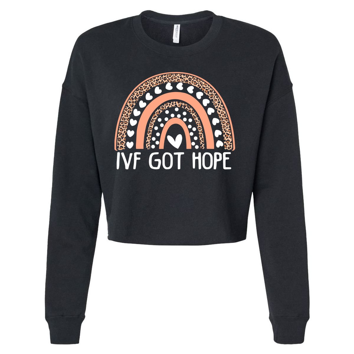 IVF Got Hope Inspiration Rainbow IVF Mom Fertility Surrogate Cropped Pullover Crew