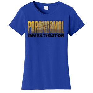 Investigator Ghost Hunting Paranormal Lover Gift Women's T-Shirt