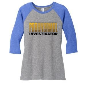 Investigator Ghost Hunting Paranormal Lover Gift Women's Tri-Blend 3/4-Sleeve Raglan Shirt