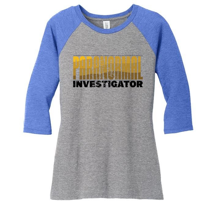 Investigator Ghost Hunting Paranormal Lover Gift Women's Tri-Blend 3/4-Sleeve Raglan Shirt