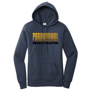 Investigator Ghost Hunting Paranormal Lover Gift Women's Pullover Hoodie