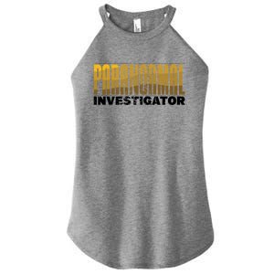 Investigator Ghost Hunting Paranormal Lover Gift Women's Perfect Tri Rocker Tank