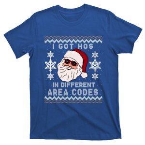 I Got Hos In Different Area Codes Funny Christmas Sweater Meaningful Gift T-Shirt