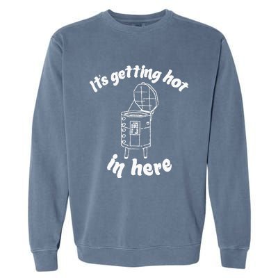 Its Getting Hot In Here Funny Kiln Ceramic Pun Art Teacher Garment-Dyed Sweatshirt