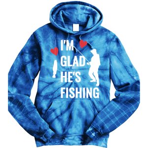 IM Glad HeS Fishing Gift Tie Dye Hoodie