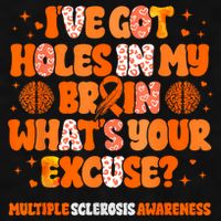 I've Got Holes In My Brain Multiple Sclerosis Awareness MS Ladies PosiCharge Tri-Blend Wicking Tank