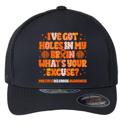 I've Got Holes In My Brain Multiple Sclerosis Awareness MS Flexfit Unipanel Trucker Cap