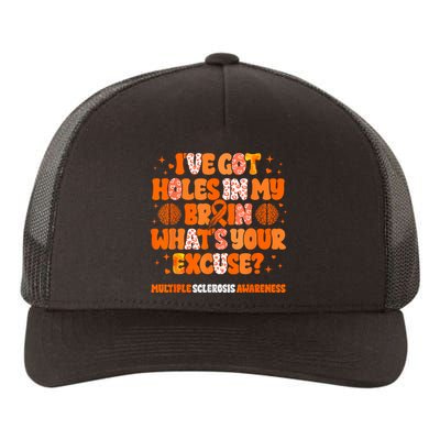 I've Got Holes In My Brain Multiple Sclerosis Awareness MS Yupoong Adult 5-Panel Trucker Hat