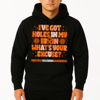 I've Got Holes In My Brain Multiple Sclerosis Awareness MS Hoodie
