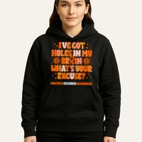 I've Got Holes In My Brain Multiple Sclerosis Awareness MS Hoodie