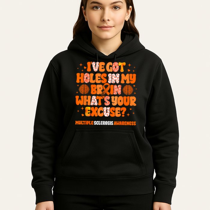 I've Got Holes In My Brain Multiple Sclerosis Awareness MS Hoodie