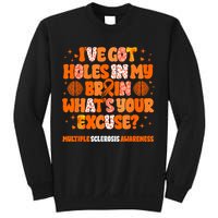 I've Got Holes In My Brain Multiple Sclerosis Awareness MS Sweatshirt