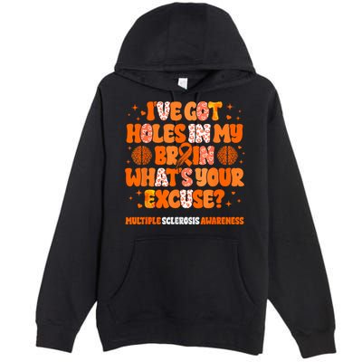 I've Got Holes In My Brain Multiple Sclerosis Awareness MS Premium Pullover Hoodie