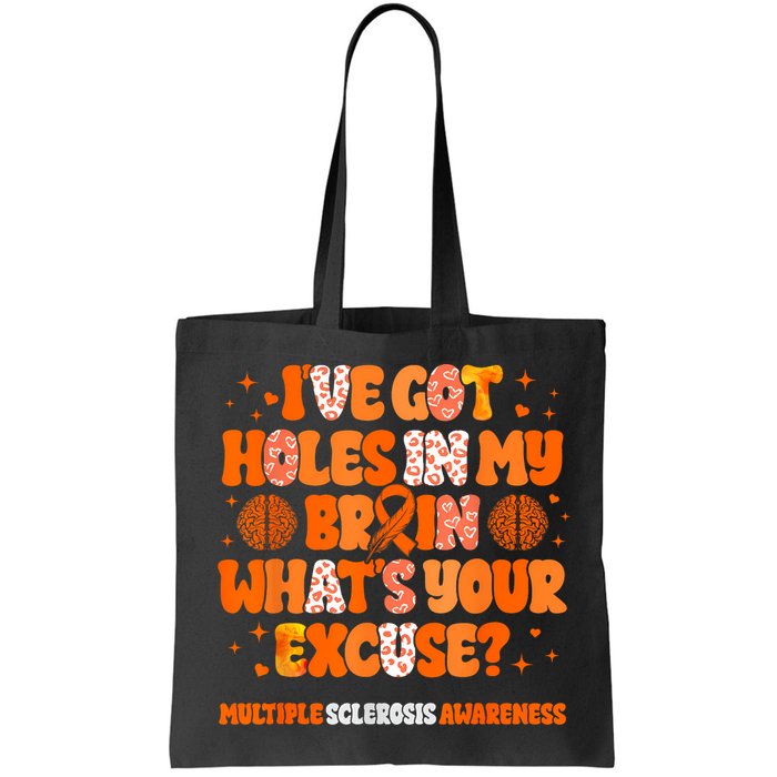 I've Got Holes In My Brain Multiple Sclerosis Awareness MS Bag