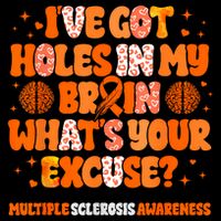 I've Got Holes In My Brain Multiple Sclerosis Awareness MS Mousepad