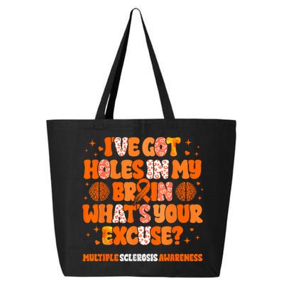 I've Got Holes In My Brain Multiple Sclerosis Awareness MS 25L Jumbo Tote