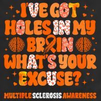 I've Got Holes In My Brain Multiple Sclerosis Awareness MS 25L Jumbo Tote
