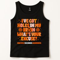 I've Got Holes In My Brain Multiple Sclerosis Awareness MS Tank Top