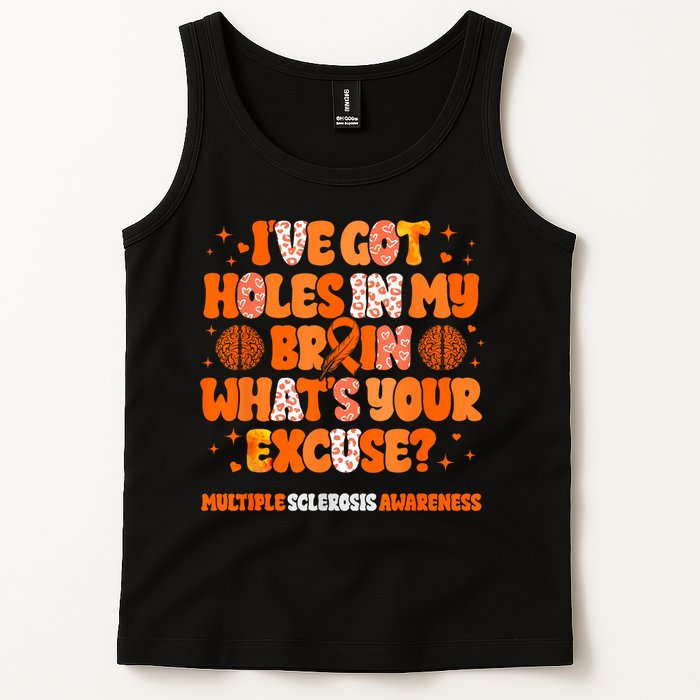 I've Got Holes In My Brain Multiple Sclerosis Awareness MS Tank Top