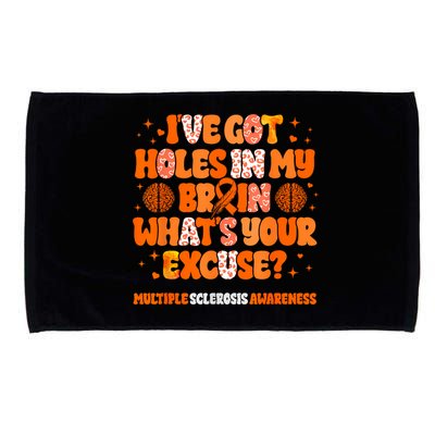 I've Got Holes In My Brain Multiple Sclerosis Awareness MS Microfiber Hand Towel
