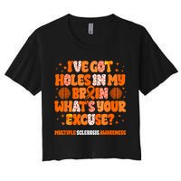 I've Got Holes In My Brain Multiple Sclerosis Awareness MS Crop Top