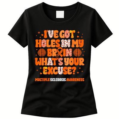 I've Got Holes In My Brain Multiple Sclerosis Awareness MS Womens T-Shirt