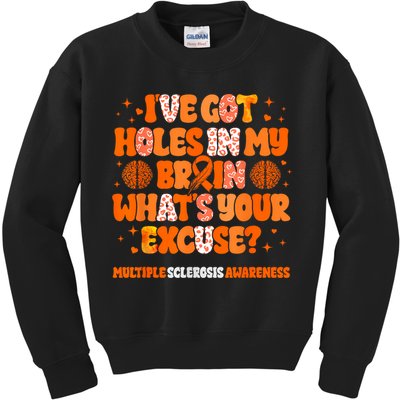 I've Got Holes In My Brain Multiple Sclerosis Awareness MS Kids Sweatshirt