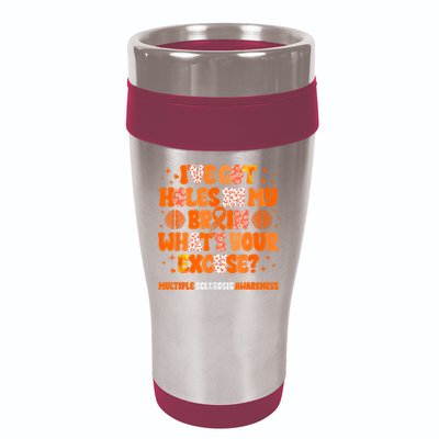 I've Got Holes In My Brain Multiple Sclerosis Awareness MS 16oz Travel Tumbler