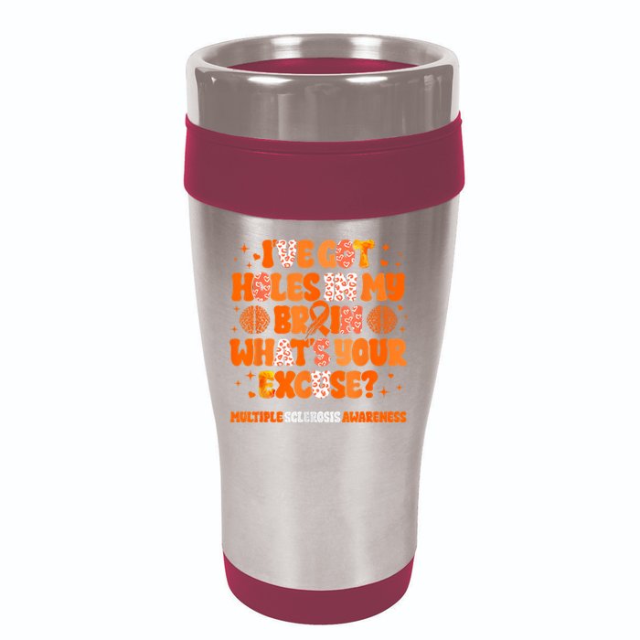 I've Got Holes In My Brain Multiple Sclerosis Awareness MS 16oz Travel Tumbler