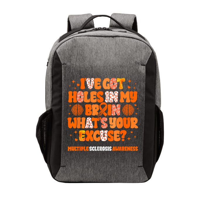 I've Got Holes In My Brain Multiple Sclerosis Awareness MS Vector Backpack
