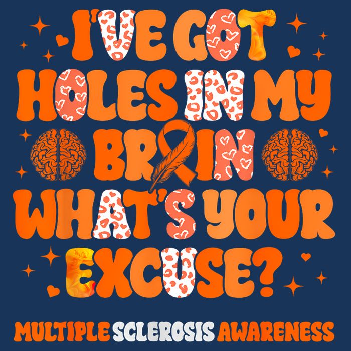 I've Got Holes In My Brain Multiple Sclerosis Awareness MS Infant Baby Jersey Bodysuit