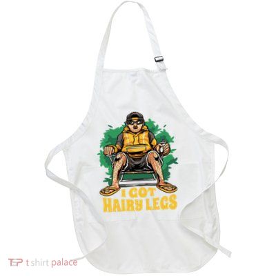 I Got Hairy Legs Full-Length Apron With Pockets