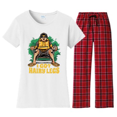 I Got Hairy Legs Women's Flannel Pajama Set