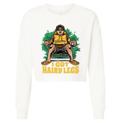 I Got Hairy Legs Cropped Pullover Crew