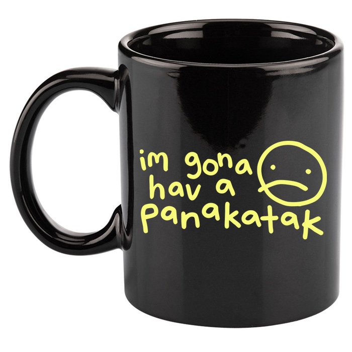 Im Gona Hav A Panakatak 11oz C Handle Ceramic Mug