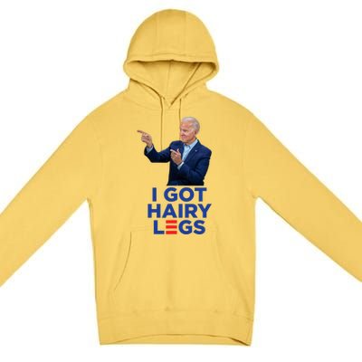 I Got Hairy Legs Funny Joe Biden Logo Parody Meme Premium Pullover Hoodie