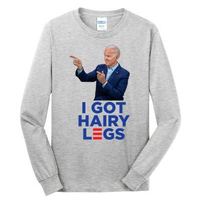 I Got Hairy Legs Funny Joe Biden Logo Parody Meme Tall Long Sleeve T-Shirt