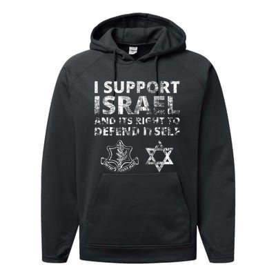 Idf Grunge I Support Israel And Its Right To Defend Itself Performance Fleece Hoodie