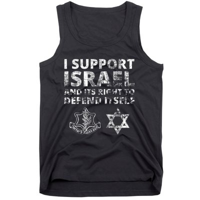 Idf Grunge I Support Israel And Its Right To Defend Itself Tank Top